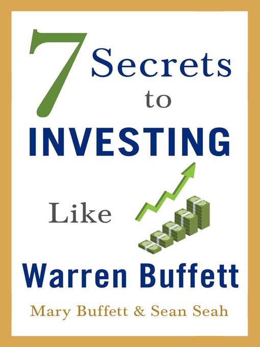 Title details for 7 Secrets to Investing Like Warren Buffett by Mary Buffett - Available